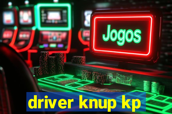 driver knup kp-t89